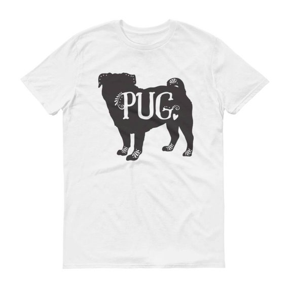 Pug T-shirt, Pug Tee, Pug Love, Pug Dog Breed, Pug Dog Gift