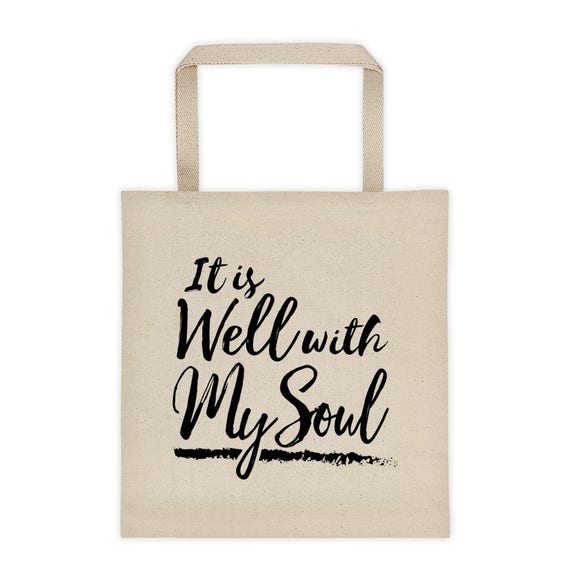 It is Well With My Soul Tote It is Well Bag Canvas Tote Bag Etsy UK