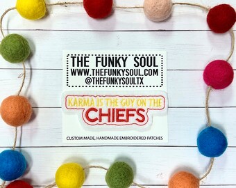 Karma Is The Guy On The Chiefs Embroidered Patch Stocking Stuffers Christmas Gifts