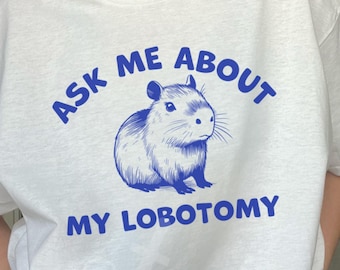 Lobotomy Capybara Shirt