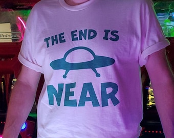 The End Is Near UFO Shirt, Alien Meme Graphic Tee, Vintage Y2K Space Humor, Oversized Silly Sci-Fi T-Shirt, Ironic Apocalypse Unisex Top