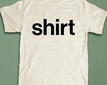 Grappig shirt, minimalistisch grafisch T-shirt, eenvoudig woord-t-shirt, grappig uniseks cadeau, statement-top, basisontwerp grafisch T-shirt, casual alledaags T-shirt