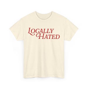 Lokalt hatad rolig retro-tröja, ikonisk ohämmad humor-t-shirt, söt viral it-tjej-present, vintage y2k-fest-t-shirt, rolig skämt-unisex-tröja bild 5