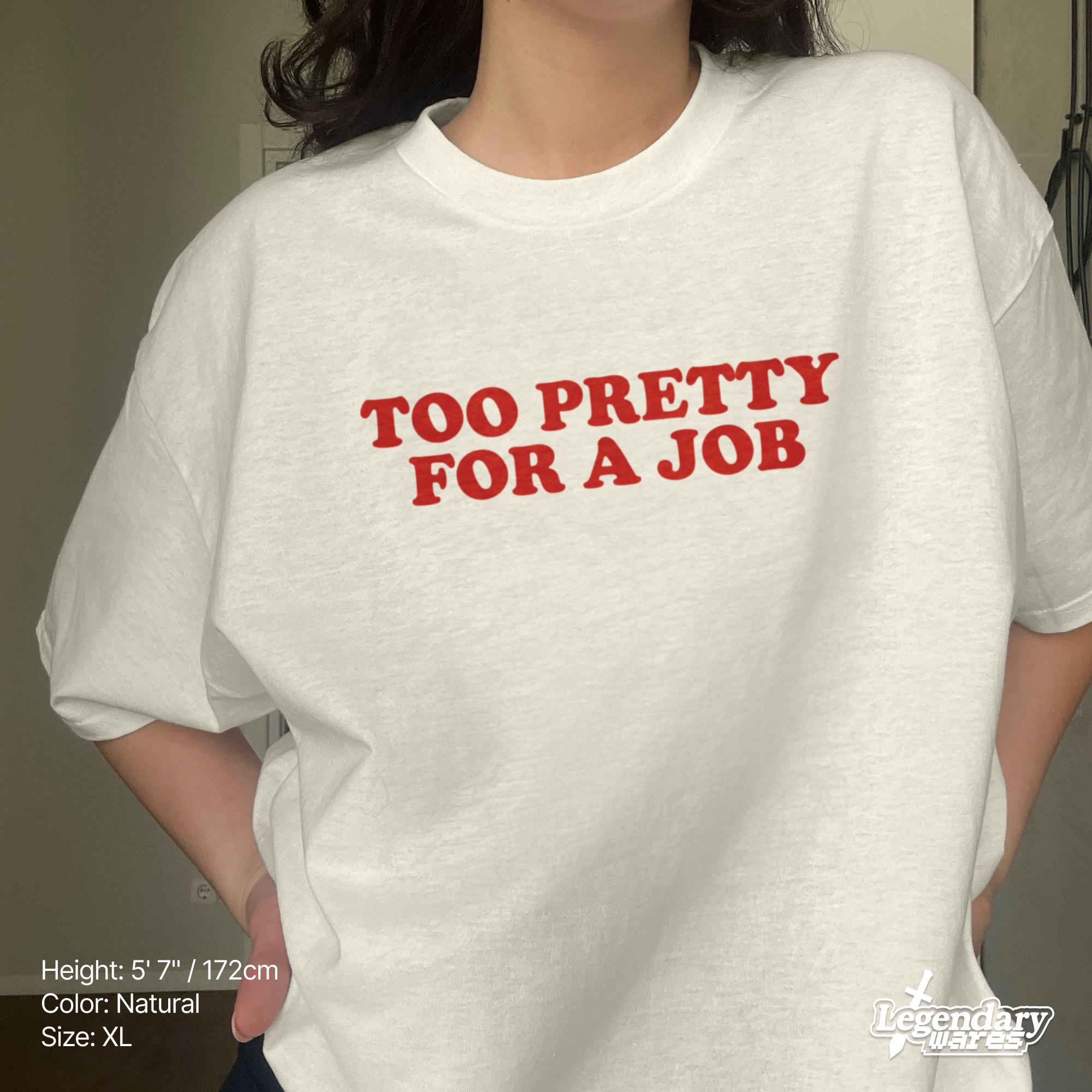 Too Pretty to Work Shirt - Etsy