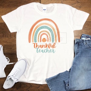 Thankful Teacher Tshirt Teacher Shirt Design Thankful Thankful Teacher Rainbow PNG Digital Download PNG