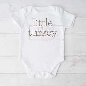 Little Turkey Design Infant Toddler Youth Thanksgiving Tshirt Turkey Design Digital Download PNG