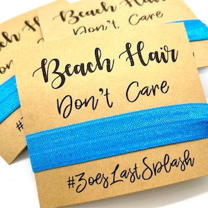 Beach Hair Don&#39;r Care Hair Tie Favors | Bachelorette Party Favors | Bachelorette Hair Ties | Pool Hair Don&#39;t Care | Party Favors