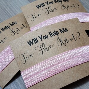 Will You Help Me Tie The Knot Favors | Bachelorette Party Favors | Bridesmaid Proposal | Will You Be My Bridesmaid? | Hair Tie Favors