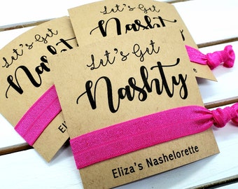 Let's Get Nashty Hair Tie Favors | Nashville Bachelorette | Bachelorette Party Favors | Nashelorette Hair Ties | Bridesmaid Hair Tie Favors