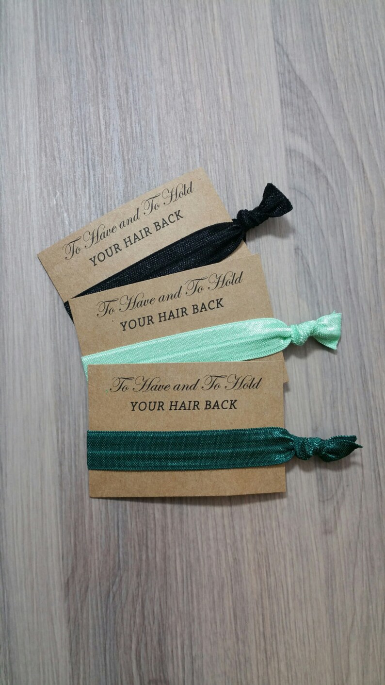 To Have and To Hold Your Hair Back Favor Bachelorette Favors Hair Tie Favors