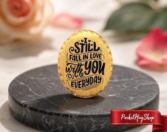 I Still fall in Love with you Everyday - Pocket Hugs Engraved with  | Pocket Token Valentine's Day Gift for him and her men and women