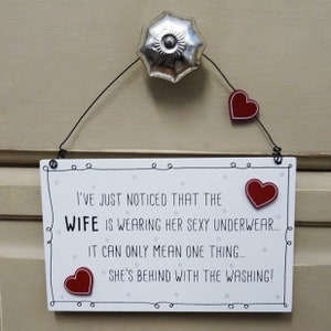 Plaque Work Sexy Underwear Can Only Mean 1 Thing Sign Sarcastic Humour Fun Sign 79556