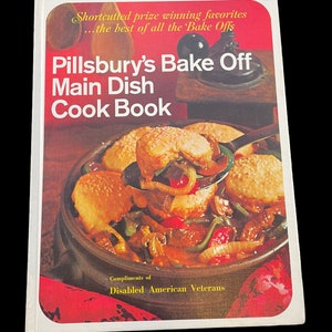 Pillsbury’s Bake Off Main Dish Cook Book - Pillsbury Publ., 1968 HC