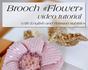 Brooch "Flower" Video Tutorial (no materials)