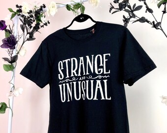 Strange & Unusual T-Shirt | Screen Print