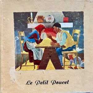 French fairytale “Le Petit Poucet” (Tim Thumb); vintage; antique book 1940’s