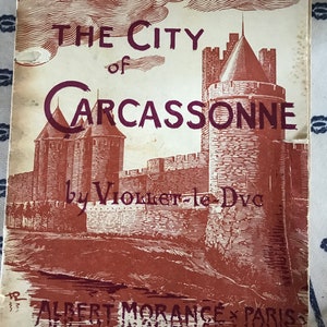 The City of Carcassonne by Violet-le-Duc Antique Guide Book in English; Albert Morancé Paris.
