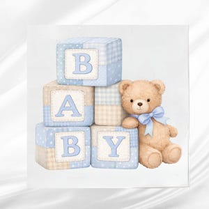 May include: A stack of baby blocks spelling "BABY" in light blue letters, with a teddy bear wearing a blue bow. The blocks are light blue and tan with a patchwork design. The teddy bear is light brown.