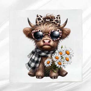 May include: A whimsical illustration of a Highland cow with sunglasses, a leopard print bow, and a black and white scarf. The cow is holding a bouquet of daisies. The image is on a white background.