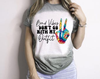 Bad Vibes Don&#39;t Go With My Outfit, Motivational T-Shirt, Yoga Shirt, Inspirational Shirt, Motivation, Inspiration T-shirt, Gift For Mom