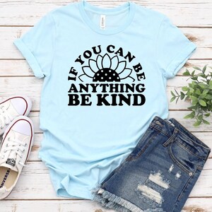 Be Kind Sunflower Graphic Tee - Unisex Bella Canvas Shirt