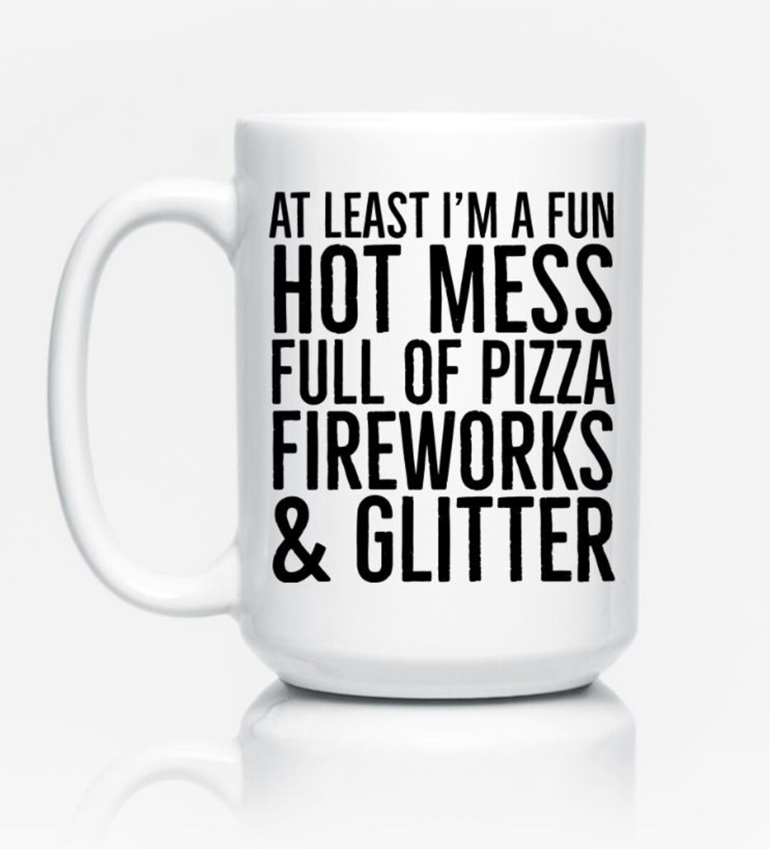 I'm A Fun Hot Mess Coffee Cup, Humor Cup, Hot Mess Coffee Mug, Funny