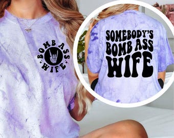 Somebody’s Bomb Ass Wife Shirt, Funny Wife Graphic Tee, Trendy Marriage Comfort Colors Shirt, Retro Wife Tee