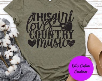 This Girl Loves Country Music Shirt, Country Gal Graphic Tee, Western Music Lover Shirt, Southern Country Tee, Cowgirl Music Shirt