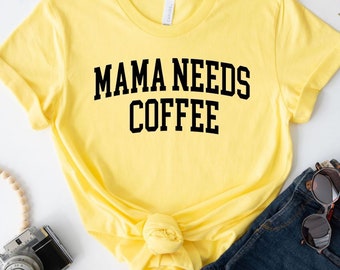 Camiseta "Mamá necesita café", "Vida de mamá", "Mamá necesita café", "Mamá ocupada", "Amante de la cafeína"