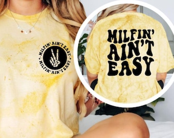 Comfort Colors Sarcastic Tee, Milfin Ain’t Easy Graphic Shirt, Funny Unisex T-Shirt Gift, Sarcastic Humor Tee, Humor Graphic Gift
