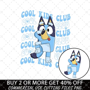 Cool Kids Club PNG, Bluey Cool Kids PNG, Bluey Family Cartoon Gift, Bluey Cool Kids Club Digital File, Bluey Kids, Bingo Cool Kids Club Png