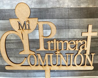 Cake Topper o Topper para Centro de Mesa Floral "Mi Primera Comunión” de Madera MDF mide 11 3/4 pulgadas de alto