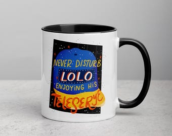 Never Disturb LOLO and His Teleserye Coffee Mug