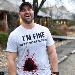 Mens I'm Fine My Wife Has An Oil For This Funny Shirts Mens I'm Fine My Wife Has An Oil For This Funny Shirts
