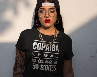 COPAIBA: Legal in all 50 States - Slim Crew  | Essential Oils Shirt  | doTERRA | Funny Oil Tshirts | CBD