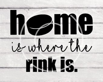 SVG Clipart Home Is Where The Hockey Rink Is for Silhouette, Cricut, SVG compatible machines