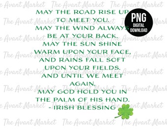 Irish Blessing PNG St Patrick's Clover sublimation instant digital download graphic clip art may the road rise saying Prayer Wedding