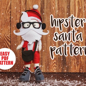 Santa hipster pattern Christmas ornaments diy PDF felt pattern Easy Sewing tutorial Nursery decor Boyfriend gift Party Baby toy doll pattern