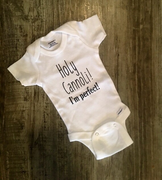 Holy Cannoli I/'m Cute Italian Baby Handmade Custom Onesie Bodysuit Unisex