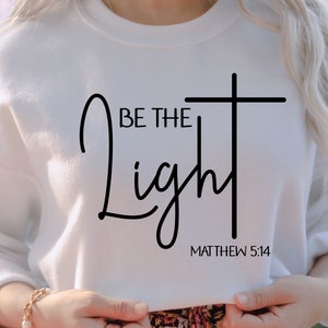 Wees het licht, SVG PNG PDF, vriendelijkheid Svg, vriendelijk citaat Svg, inspirerende Svg, positief citaat Svg, motiverende Svg, leraar Svg