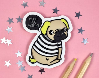 Waterproof Pug Vinyl Stickers | Waterproof Pug Sticker | Pug Water Bottle Sticker | Pug Die Cut Sticker | Funny Pug Vinyl Sticker | Pug Gift