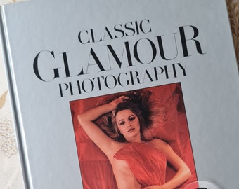 1980s pin up book - Classic Glamour Photography - 1983 John Kelly, Ian Banks - photographers instructional for fashion and portraiture