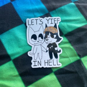 Let's Yiff in Hell Webfishing Sticker