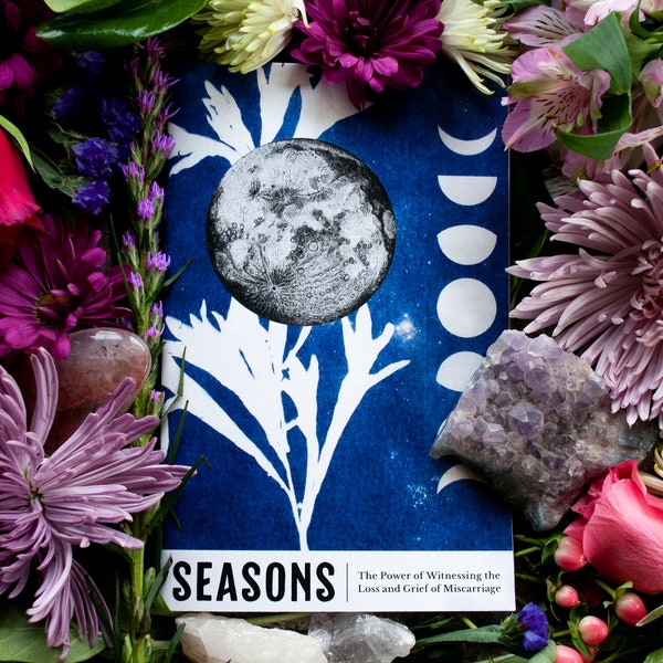 Seasons Zine | Miscarriage Grief Rituals and Healing | Booklet Chapbook