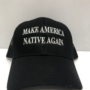 Make America Native Again Hat - Etsy