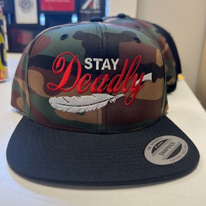 stay deadly flat bill hat