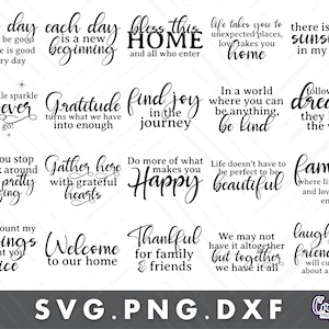 May include: A black and white digital download of 12 inspirational quotes for home decor. The quotes include "Every day may not be good, but there is good in every day", "Each day is a new beginning", "Bless this home and all who enter", "Life takes you to unexpected places, love takes you home", "There is warm sunshine in my heart", "Leave a little sparkle wherever you go!", "Gratitude turns what we have into enough", "Find joy in the journey", "In a world where you can be anything, be kind", "Follow your dreams, they know the way", "When you stop and look around life is pretty amazing", "Gather here with grateful hearts", "Do more of what makes you happy", "Life doesn't have to be perfect to be beautiful", "Family where life begins and love never ends", "When I count my blessings I count you twice", "Welcome to our home", "Thankful for family & friends", "We may not have it altogether but together we have it all", "Laughter & friendship will cure just about anything".