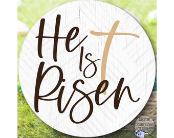 He Is Risen Svg, Christian Easter Svg Files, Easter Door Hanger Svg, Door Sign Svg, Round Sign Svg, He Is Risen Sign Svg, Easter Sign Svg