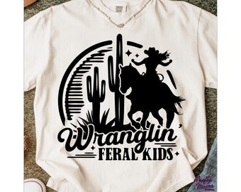 Wranglin' Feral Kids SVG, PNG, Funny Svg, Feral Kids Png, Cowgirl Svg, Cowgirl Mom Svg Files, Funny Shirt Svg, Feral Svg, Mothers Day Svg