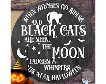 When Witches Go Riding Svg, Halloween Svg Files, Halloween Door Hanger Svg, Halloween Sign Svg, Witch Svg, Round Sign Svg, Door Sign Svg